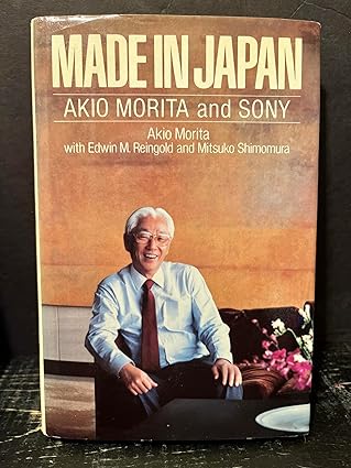 Made in Japan: Akio Morita and Sony